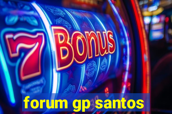 forum gp santos